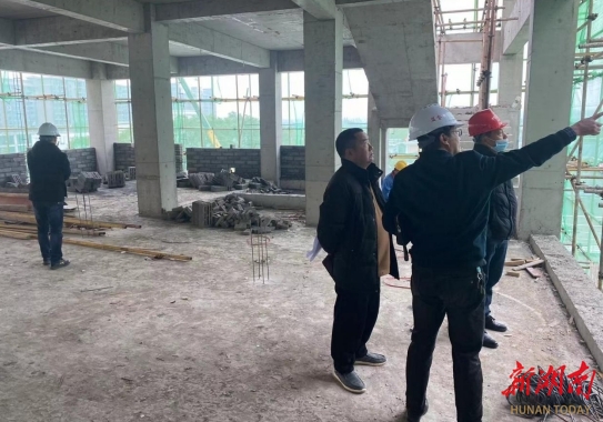 君山区住房和城乡建设局聚焦优化营商环境开展质量安全检查专项行动