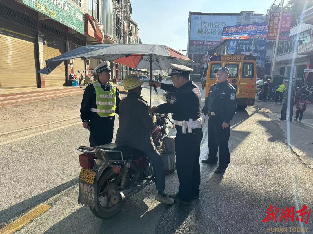 蓝山公安交警：开展安全生产百日攻坚行动 筑牢道路交通安全防线