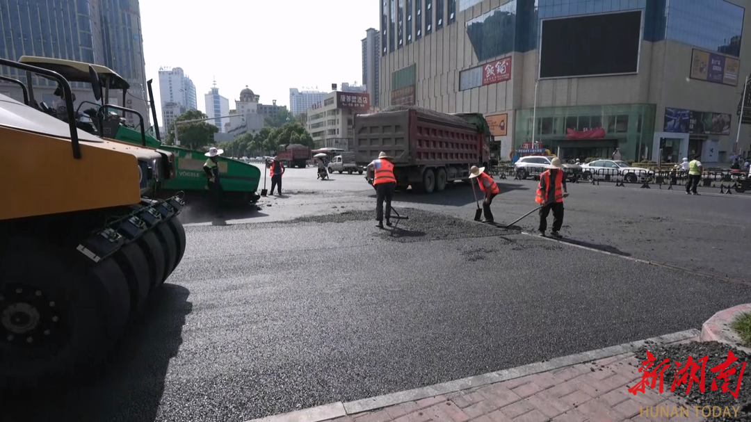 【聚力“一迎三創(chuàng)” 提升城市品質(zhì)】懷化：主城區(qū)7條道路提質(zhì)煥新顏