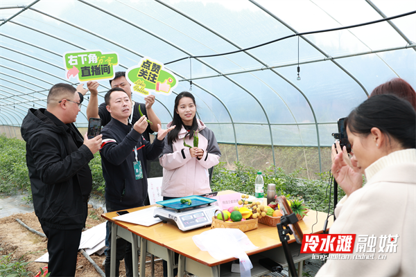 冷水滩：“一村一品一主播”培育新农人 统战力量赋能乡村振兴