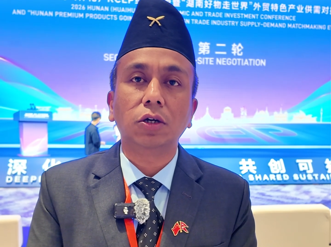 怀化·RCEP朋友圈 | 尼泊尔采购商：主要想看看箱包和茶叶 怀化地方好、人也挺好