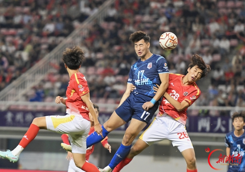 “湘超”第十轮：长沙1比0胜株洲 提前锁定八强