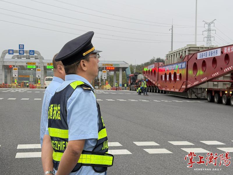 430吨“巨无霸”奔赴郴州 ，衡阳多部门靠前服务一路护航