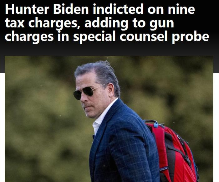 Biden's son Hunter was charged with 9 taxes or faced a maximum 17 -year imprisonment